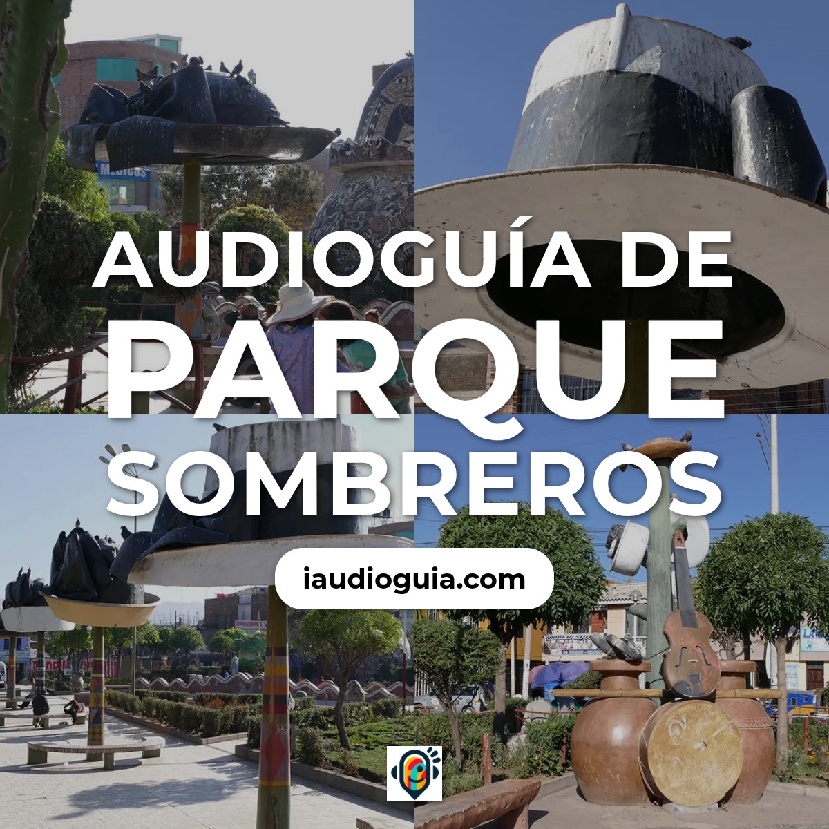 Audioguía de Parque Sombreros