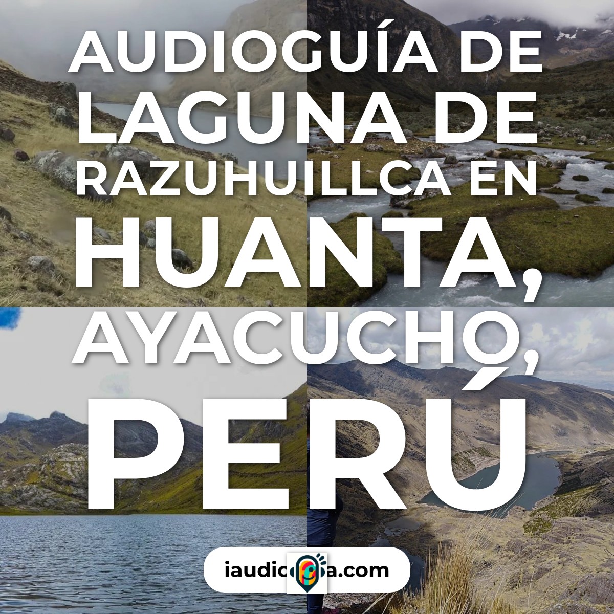 Audioguía de Laguna Razuhuillca