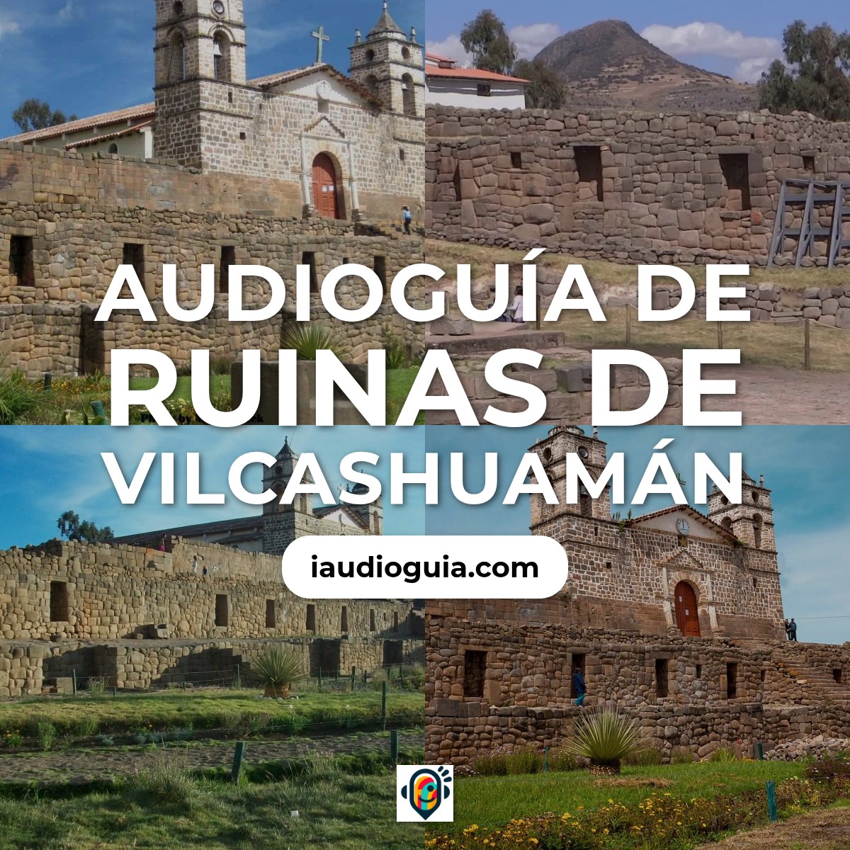 Audioguía de Ruinas Vilcashuaman