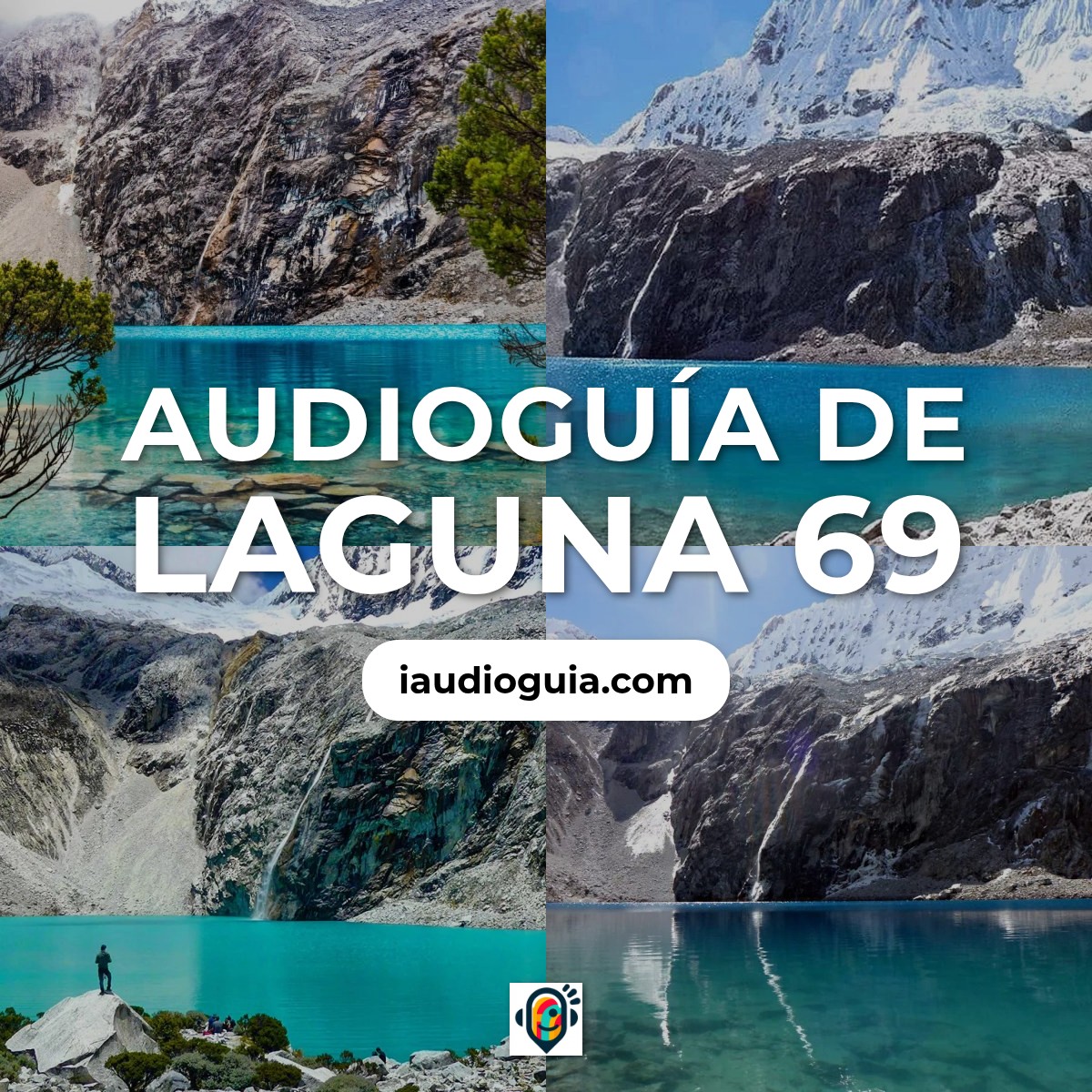 Audioguía de Laguna 69