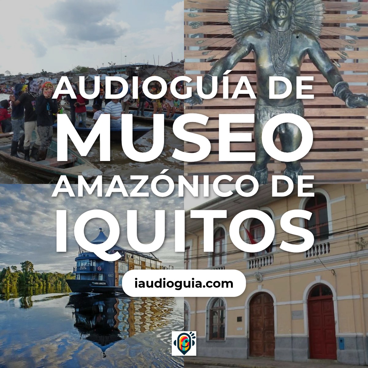 Audioguía de Museo Amazonico