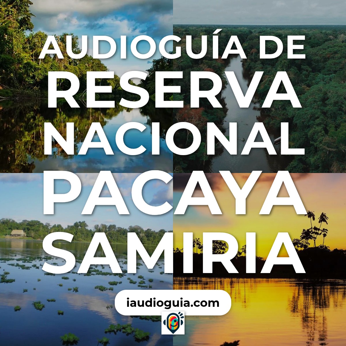 Audioguía de Reserva Nacional Pacaya Samiria