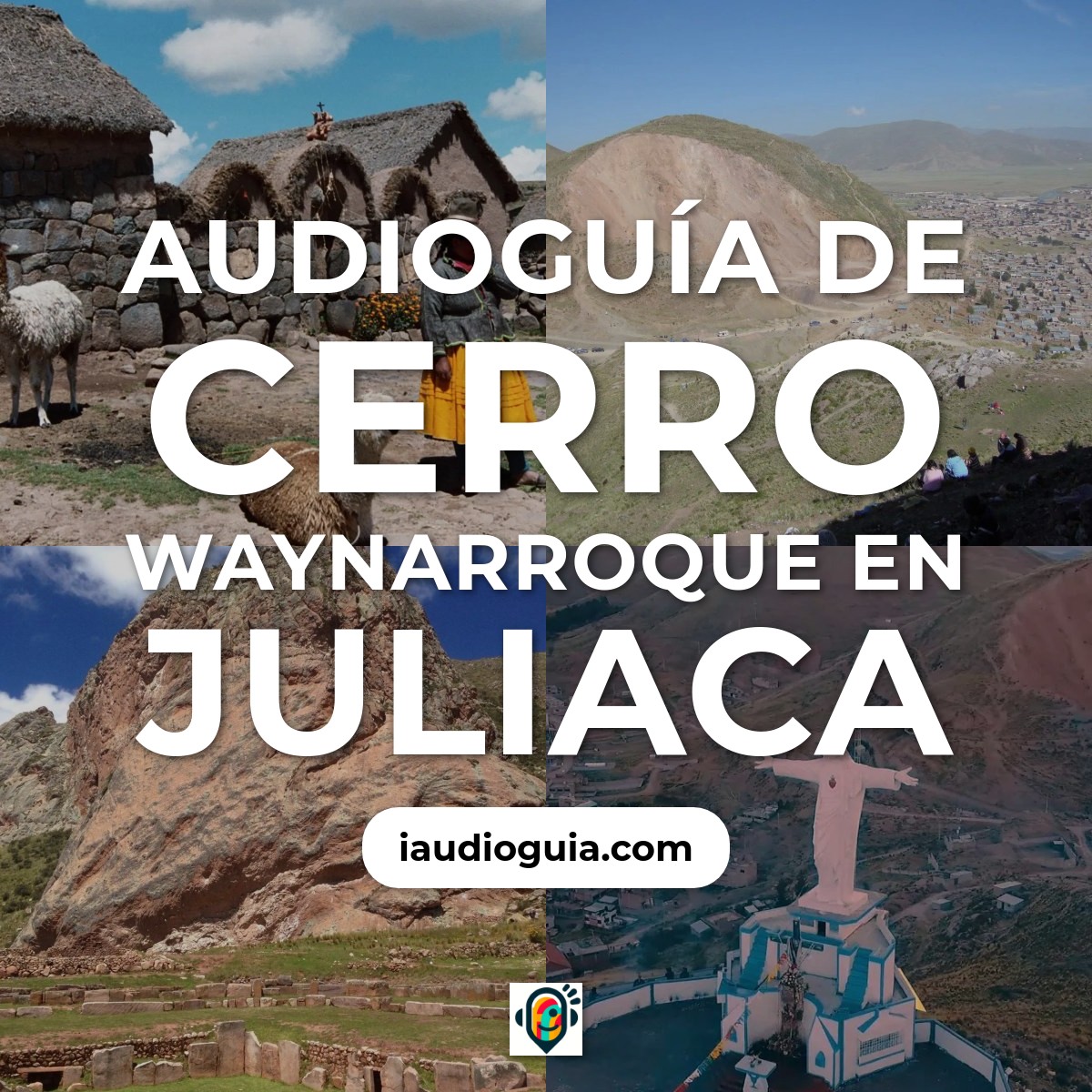 Audioguía de Cerro Waynarroque