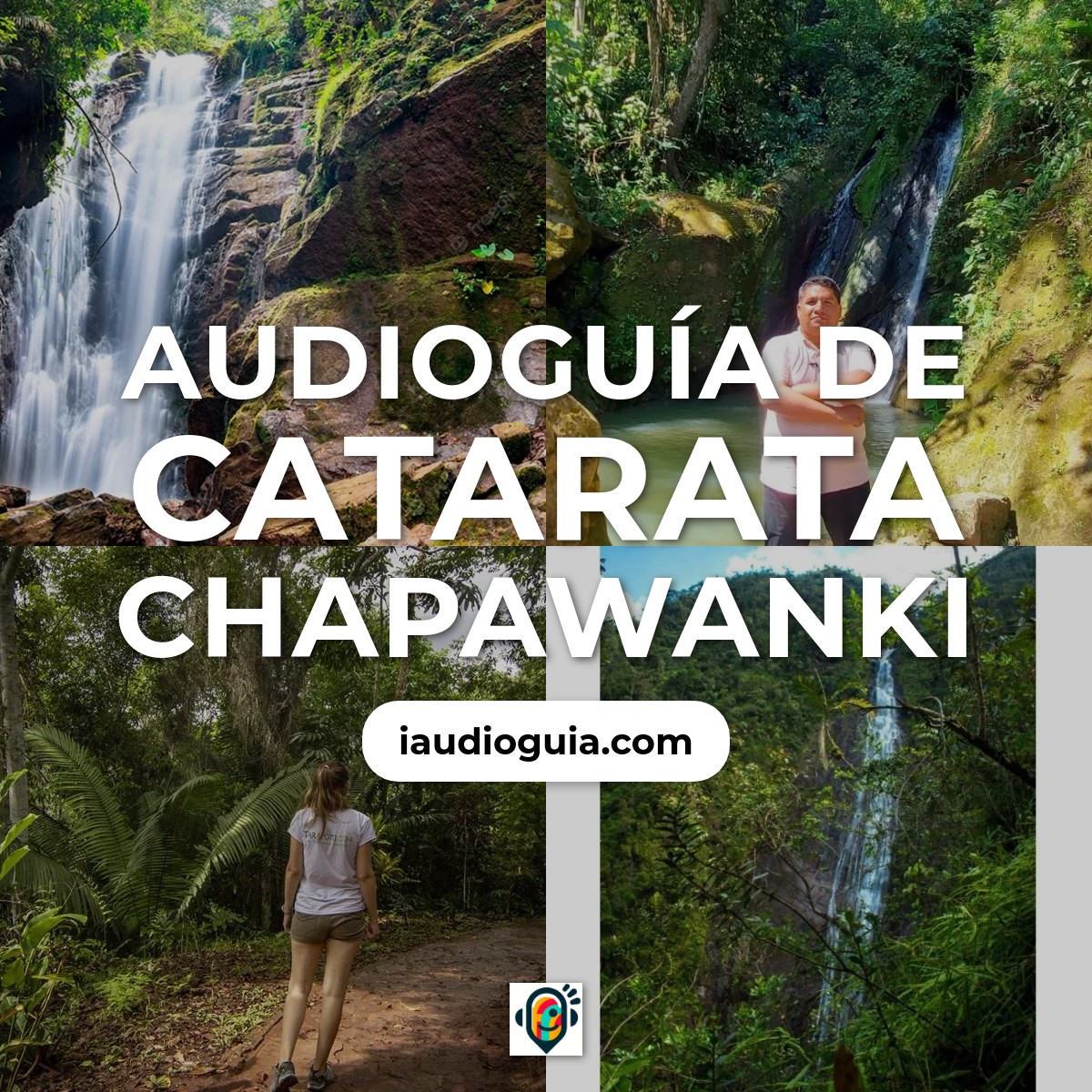 Audioguía de Catarata Chapawanki