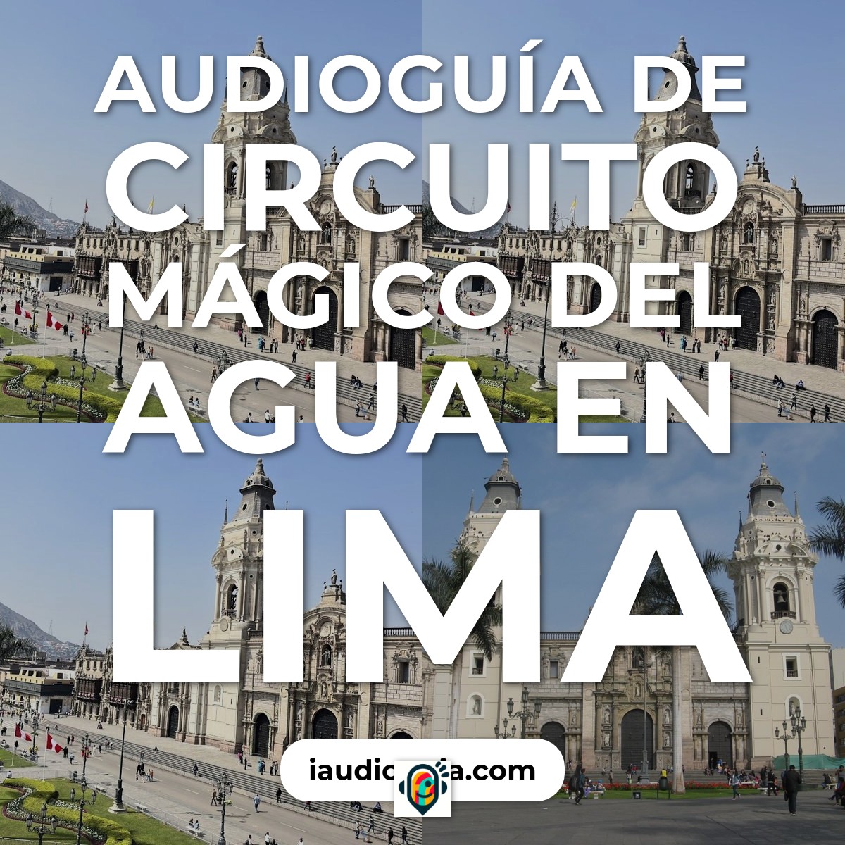 Circuito Mágico del Agua en Lima