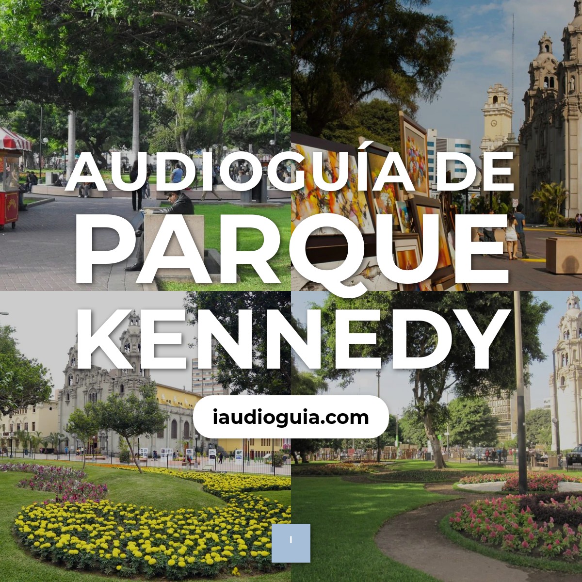 Audioguía de Parque Kennedy