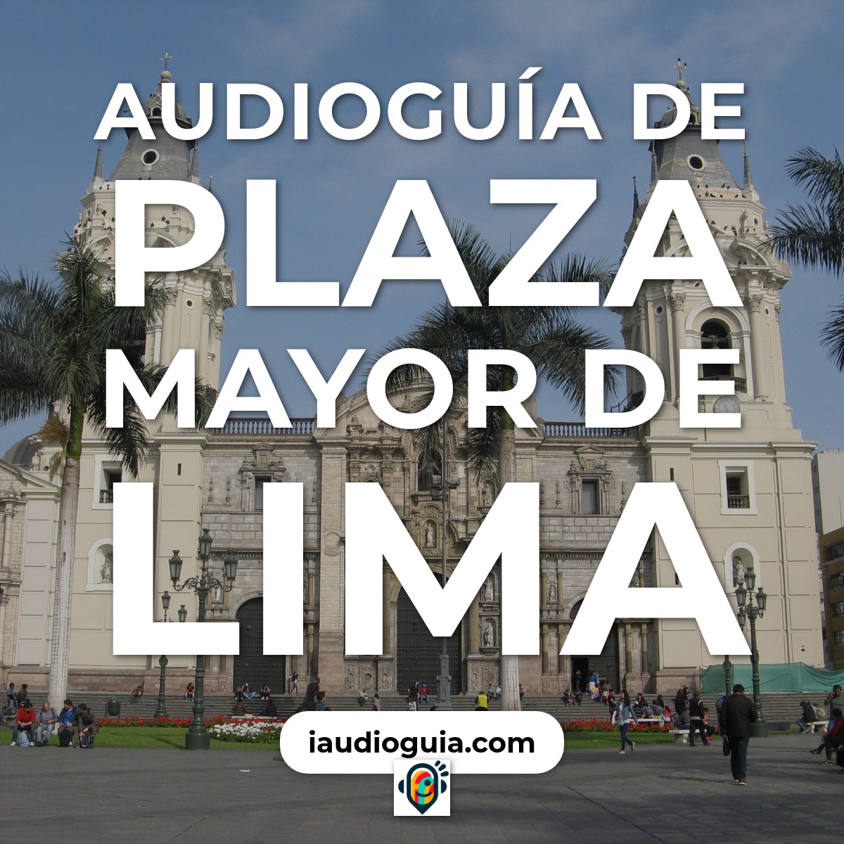 Plaza Mayor de Lima