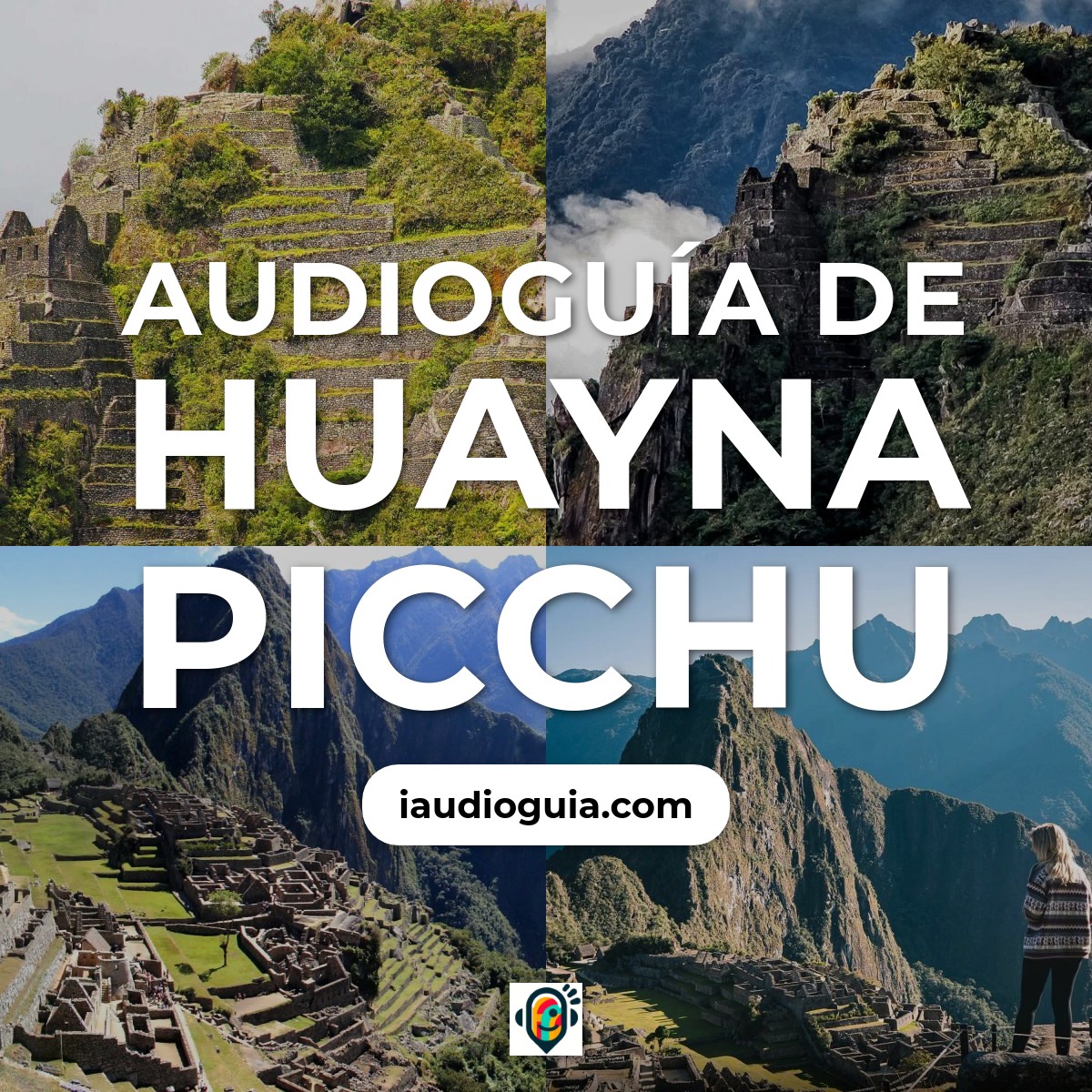 Audioguía de Huayna Picchu