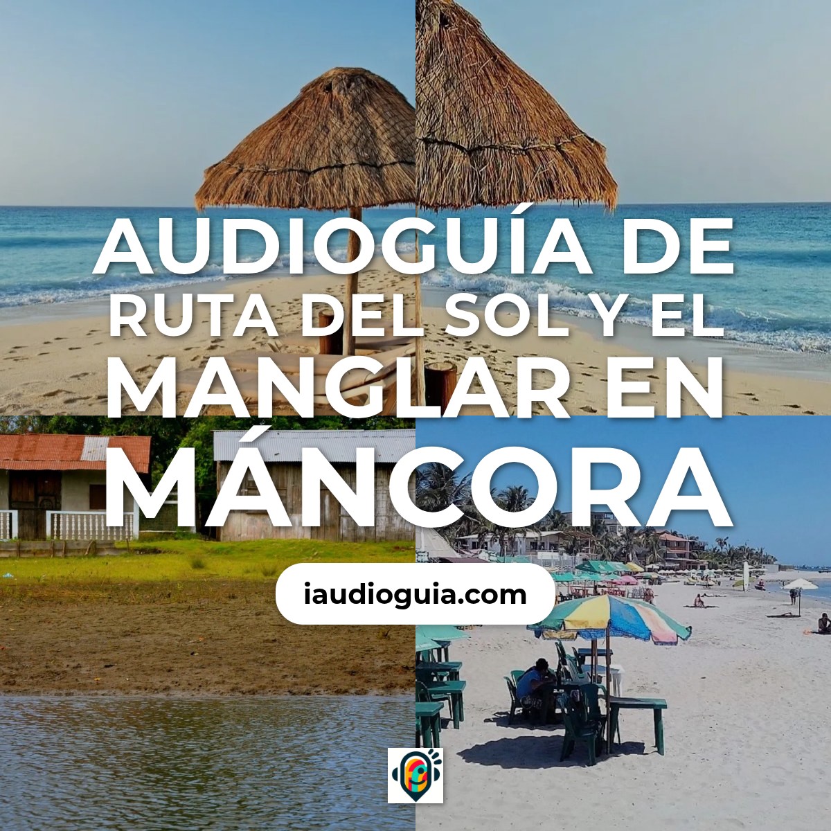 Audioguía de Ruta Del Sol Manglar