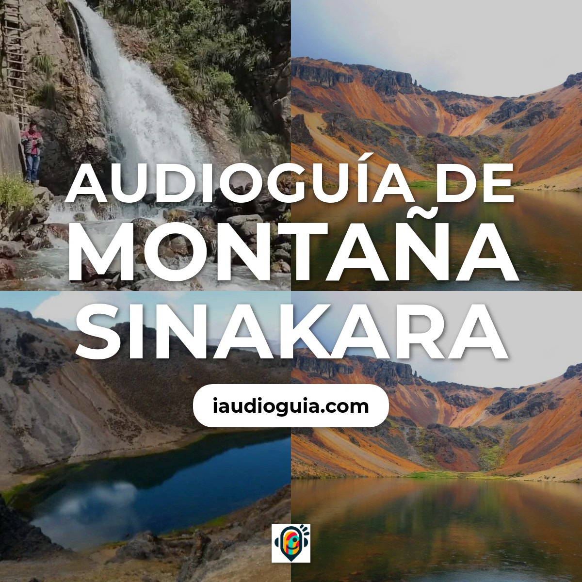 Audioguía de Montana Sinakara