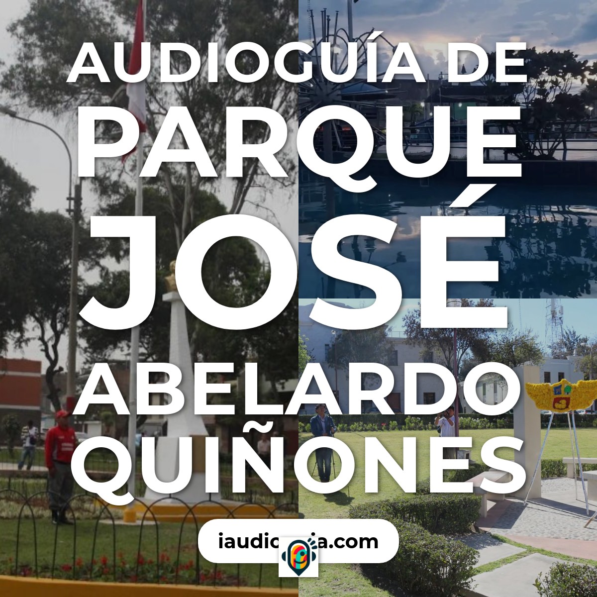 Audioguía de Parque Jose Abelardo Quinones