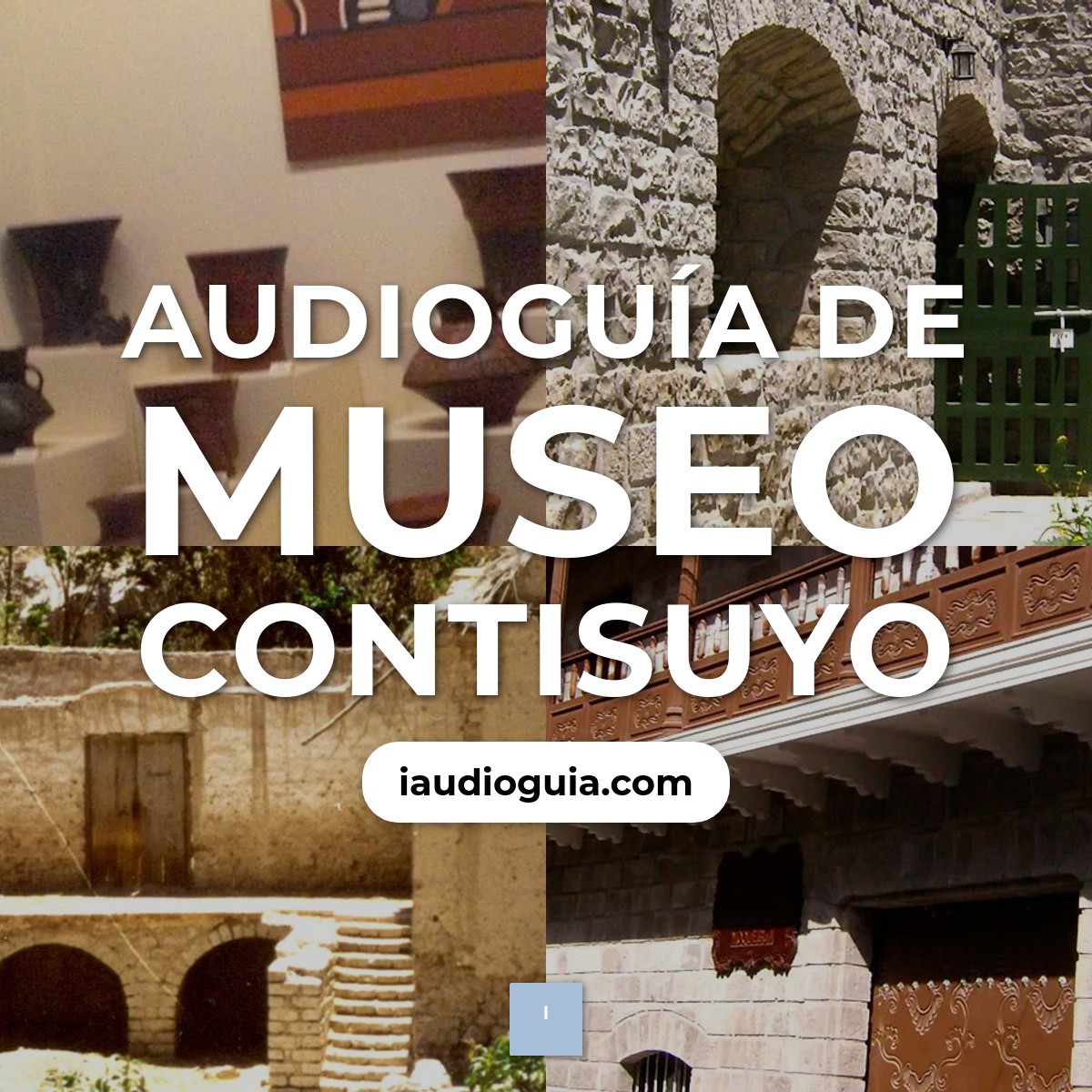 Audioguía de Museo Contisuyo