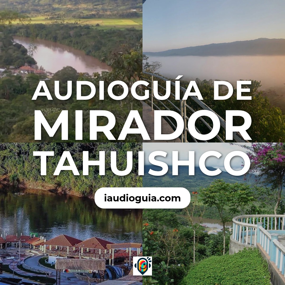 Audioguía de Mirador Tahuishco