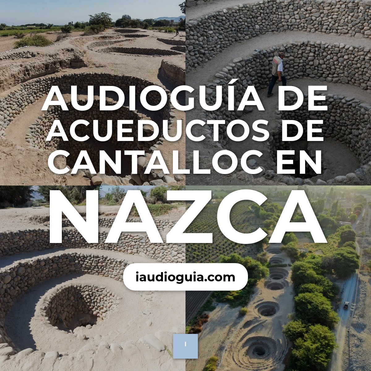 Audioguía de Acueductos Cantalloc