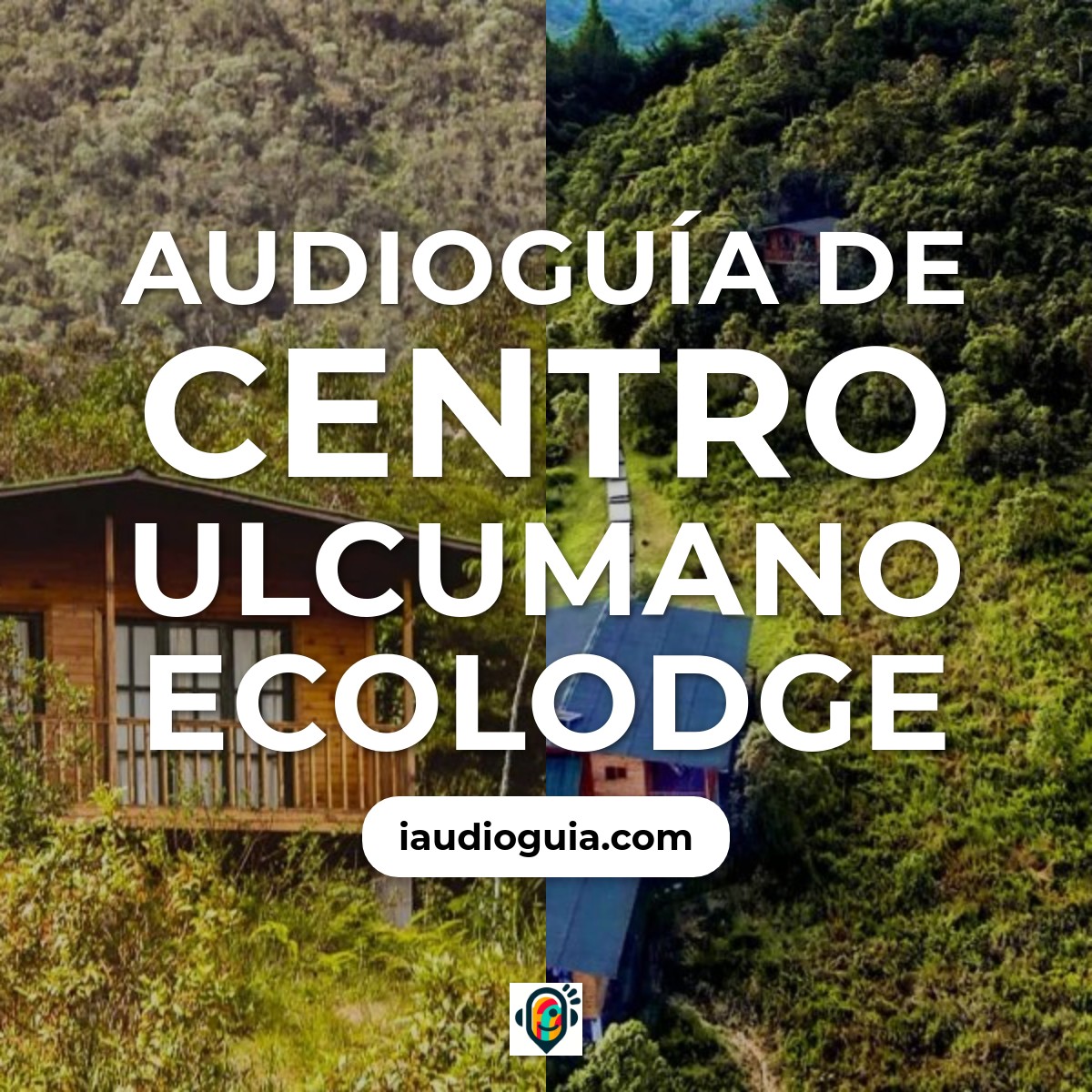 Audioguía de Centro Ulcumano Ecolodge