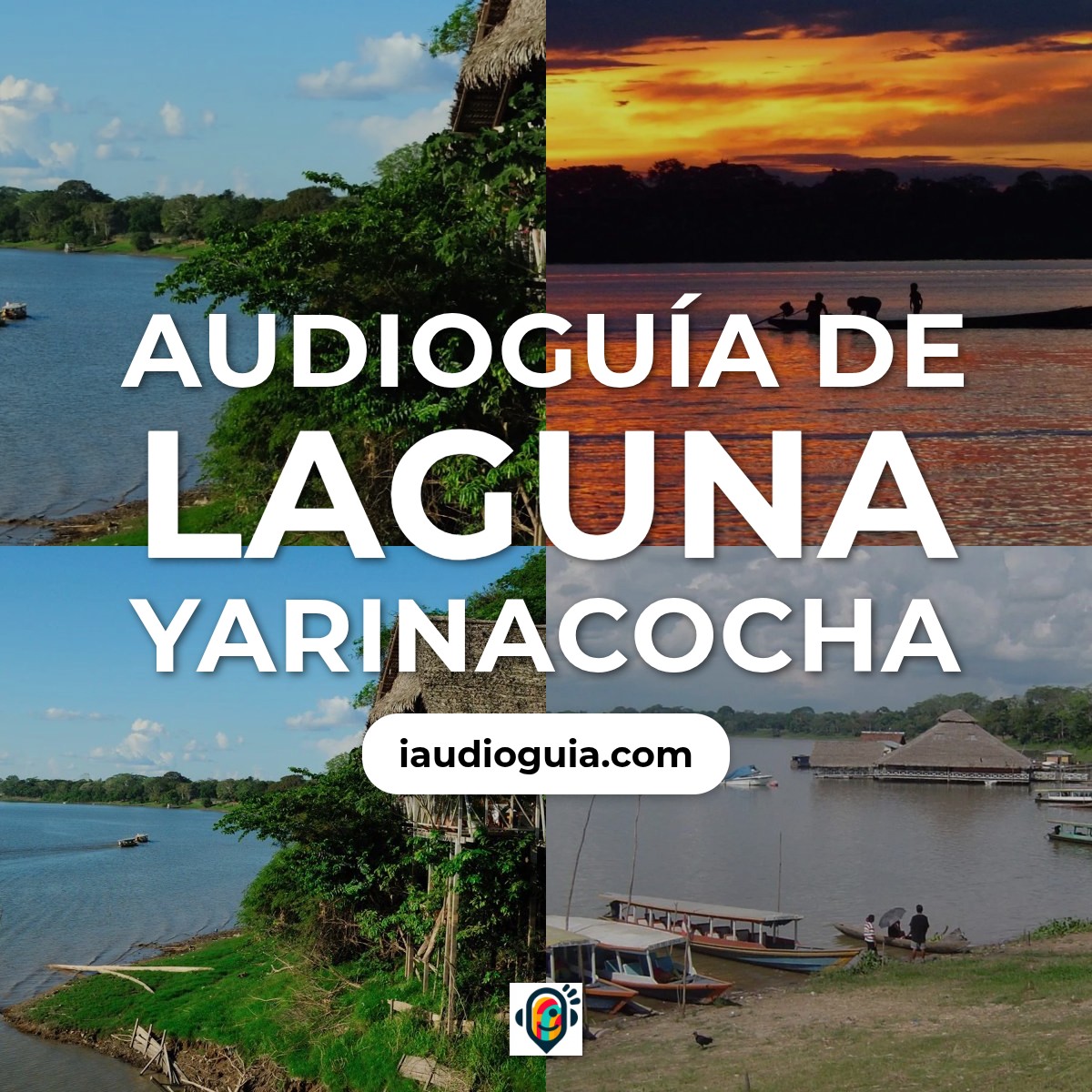 Audioguía de Laguna Yarinacocha