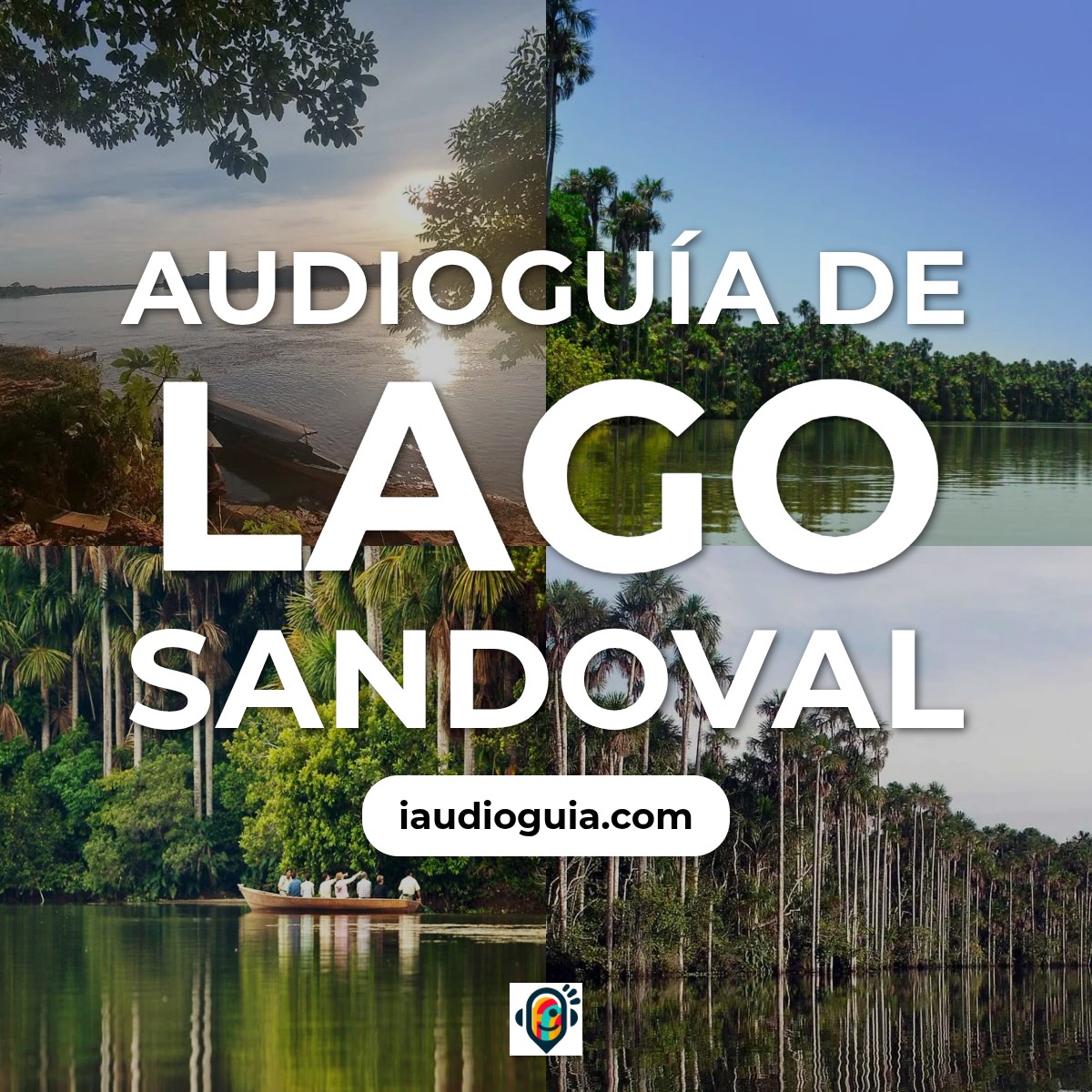 Audioguía de Lago Sandoval