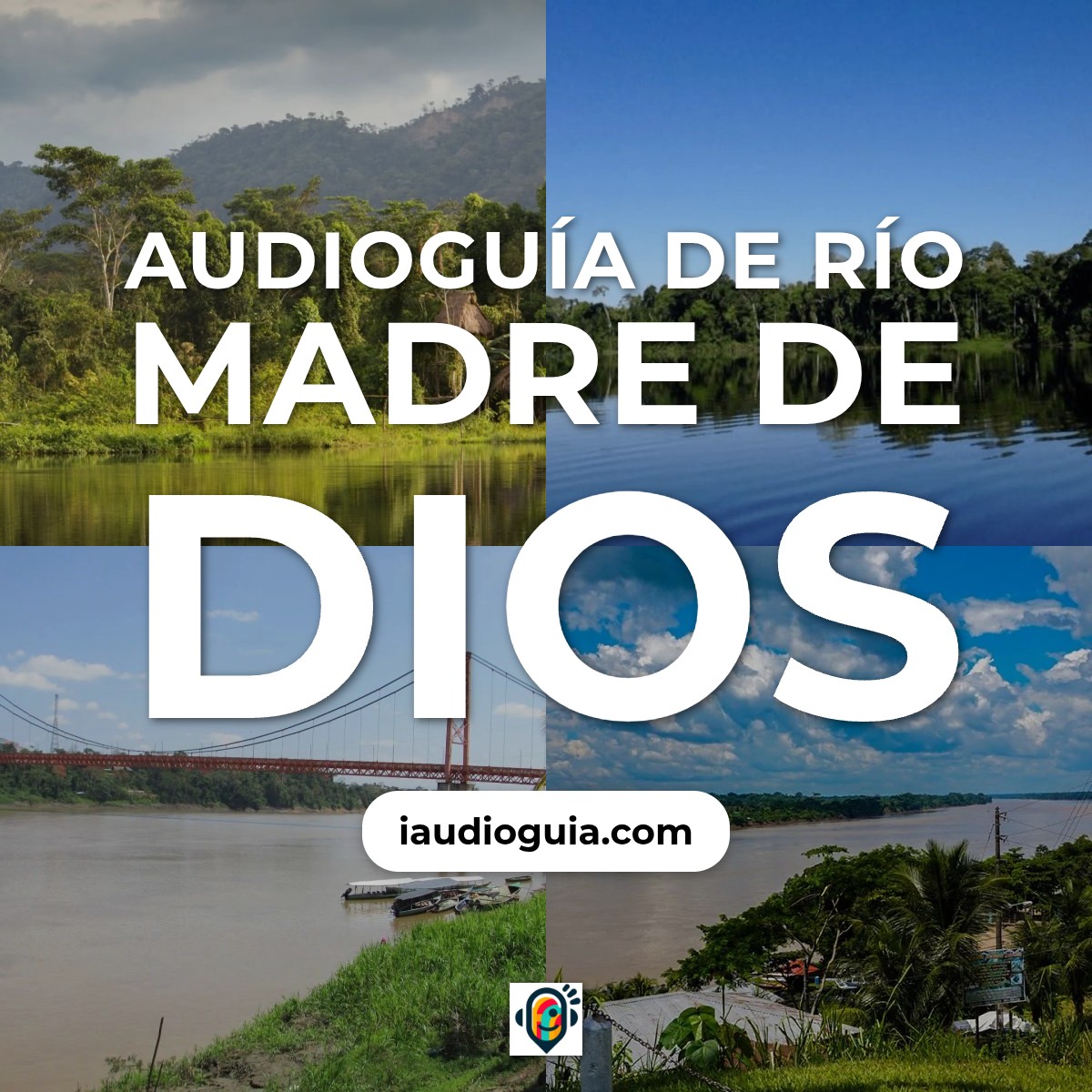 Audioguía de Rio Madre Dios