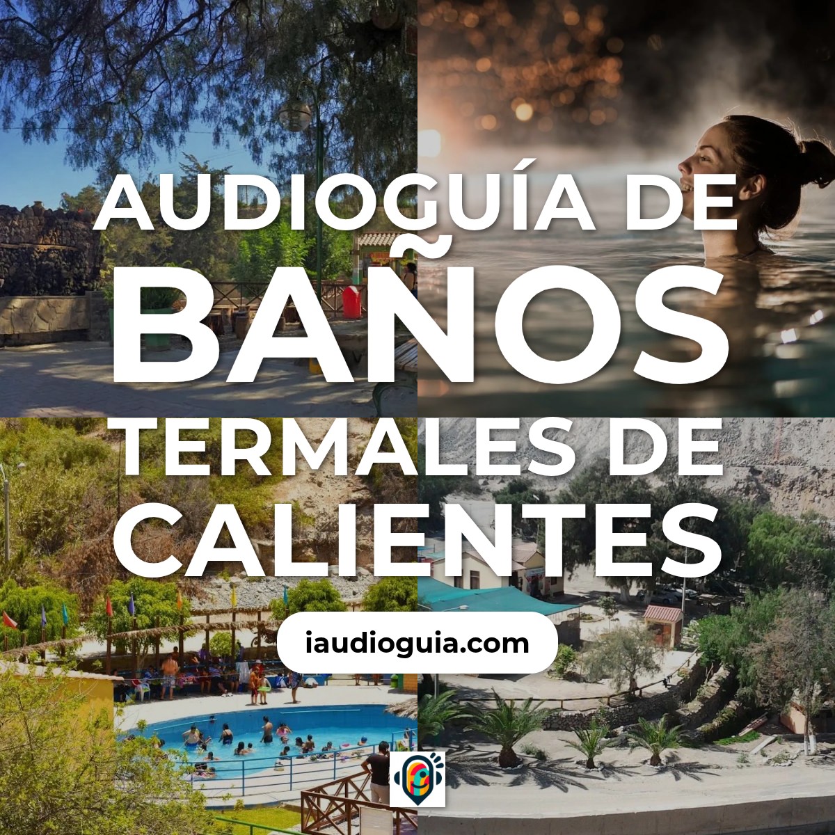 Audioguía de Banos Termales Calientes