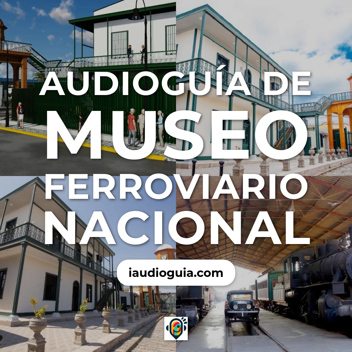Audioguía de Museo Ferroviario Nacional