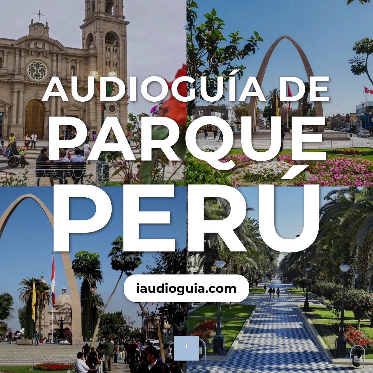 Audioguía de Parque Peru