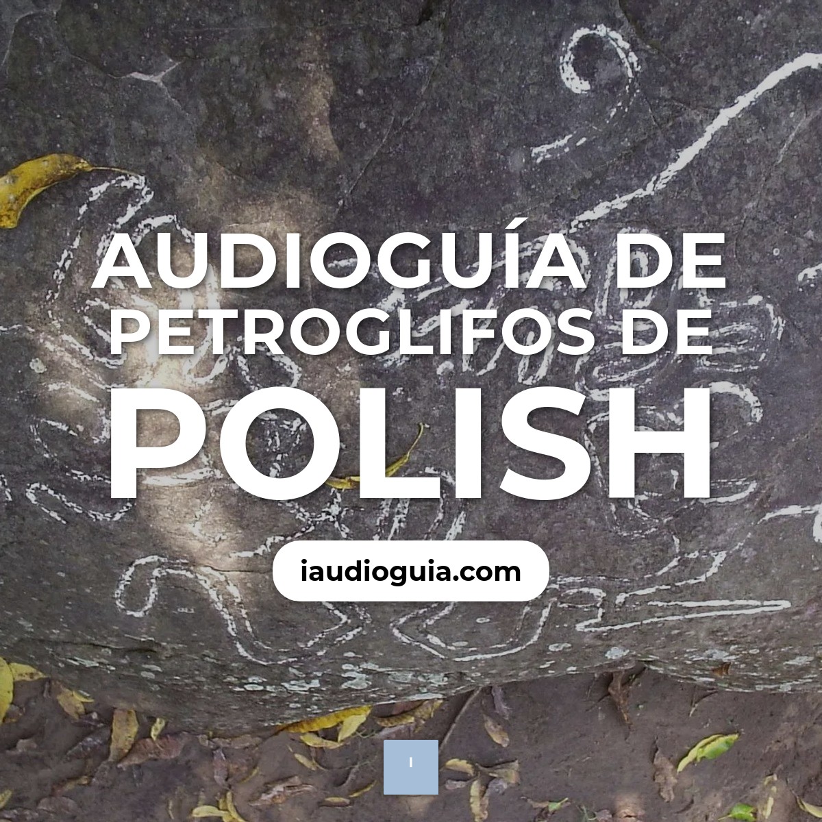Audioguía de Petroglifos Polish