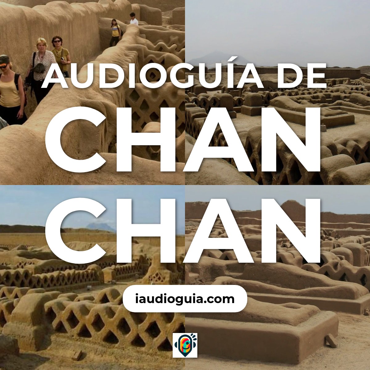 Audioguía de Chan Chan