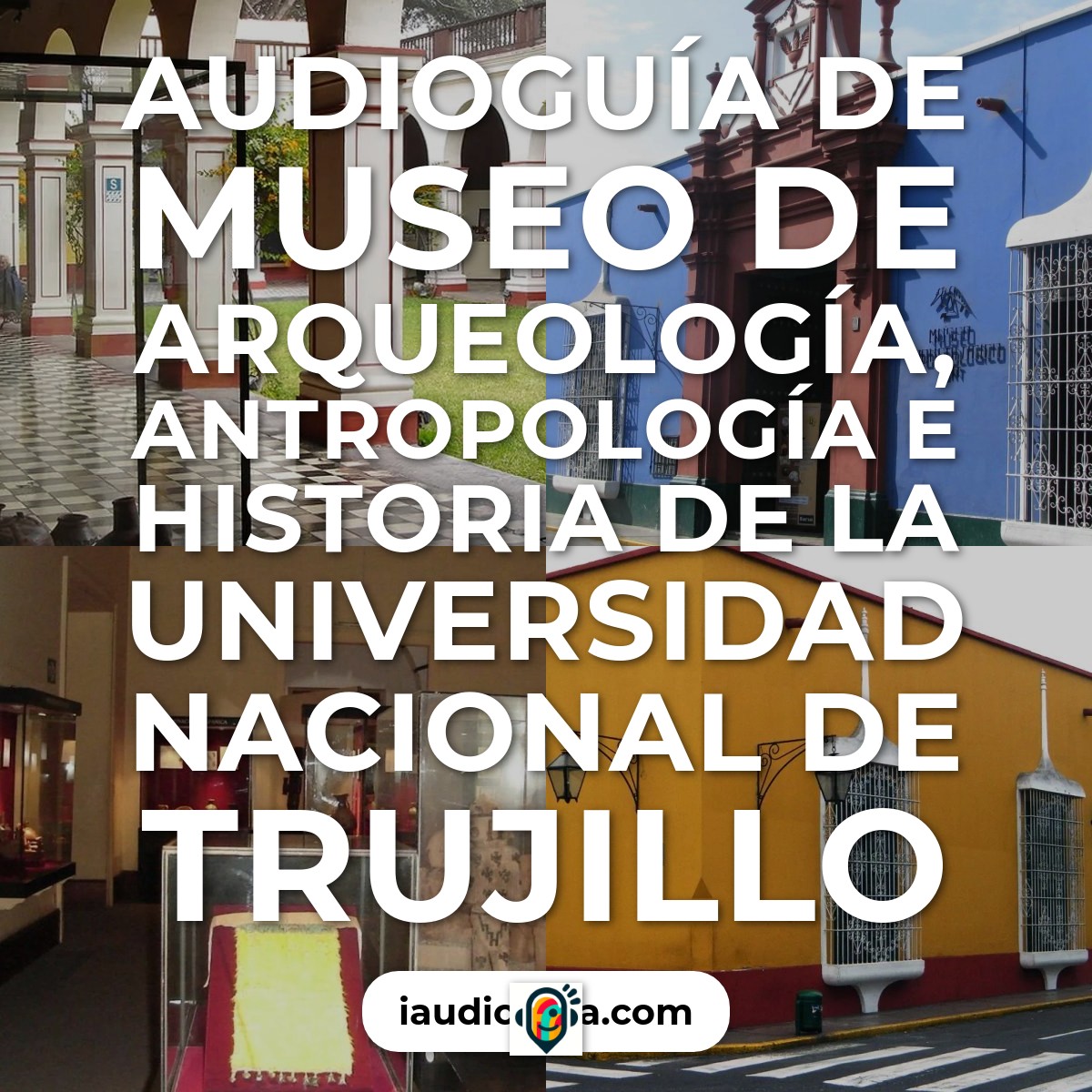 Audioguía de Museo Arqueologia Antropologia E Historia Universidad Nacional
