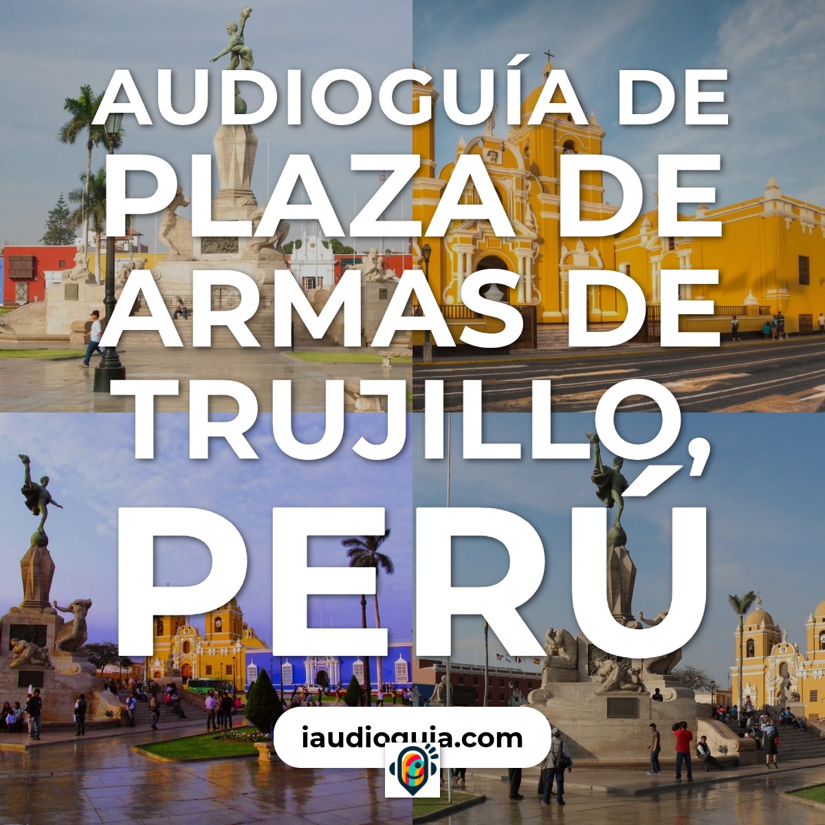 Audioguía de Plaza Armas