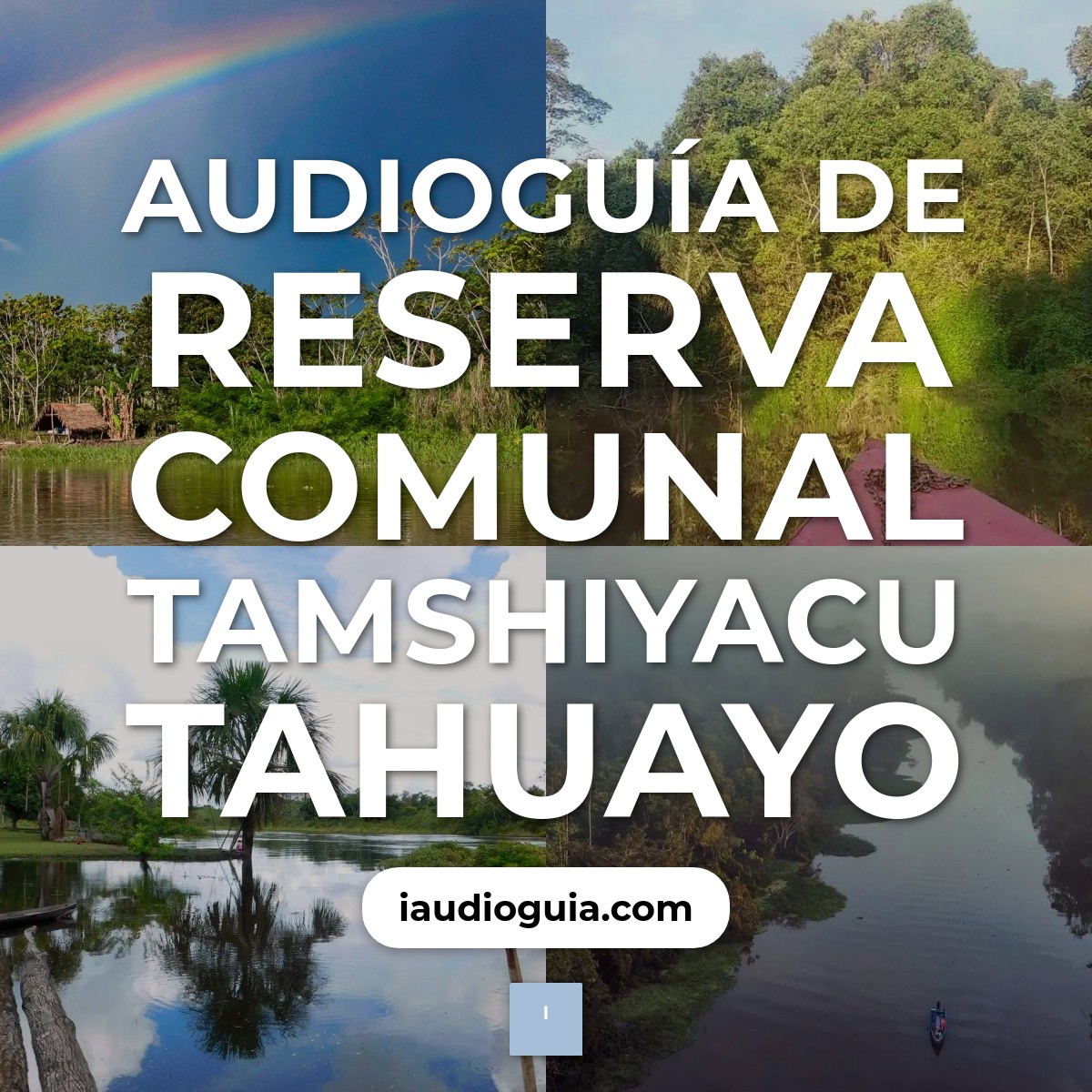 Audioguía de Reserva Comunal Tamshiyacu Tahuayo