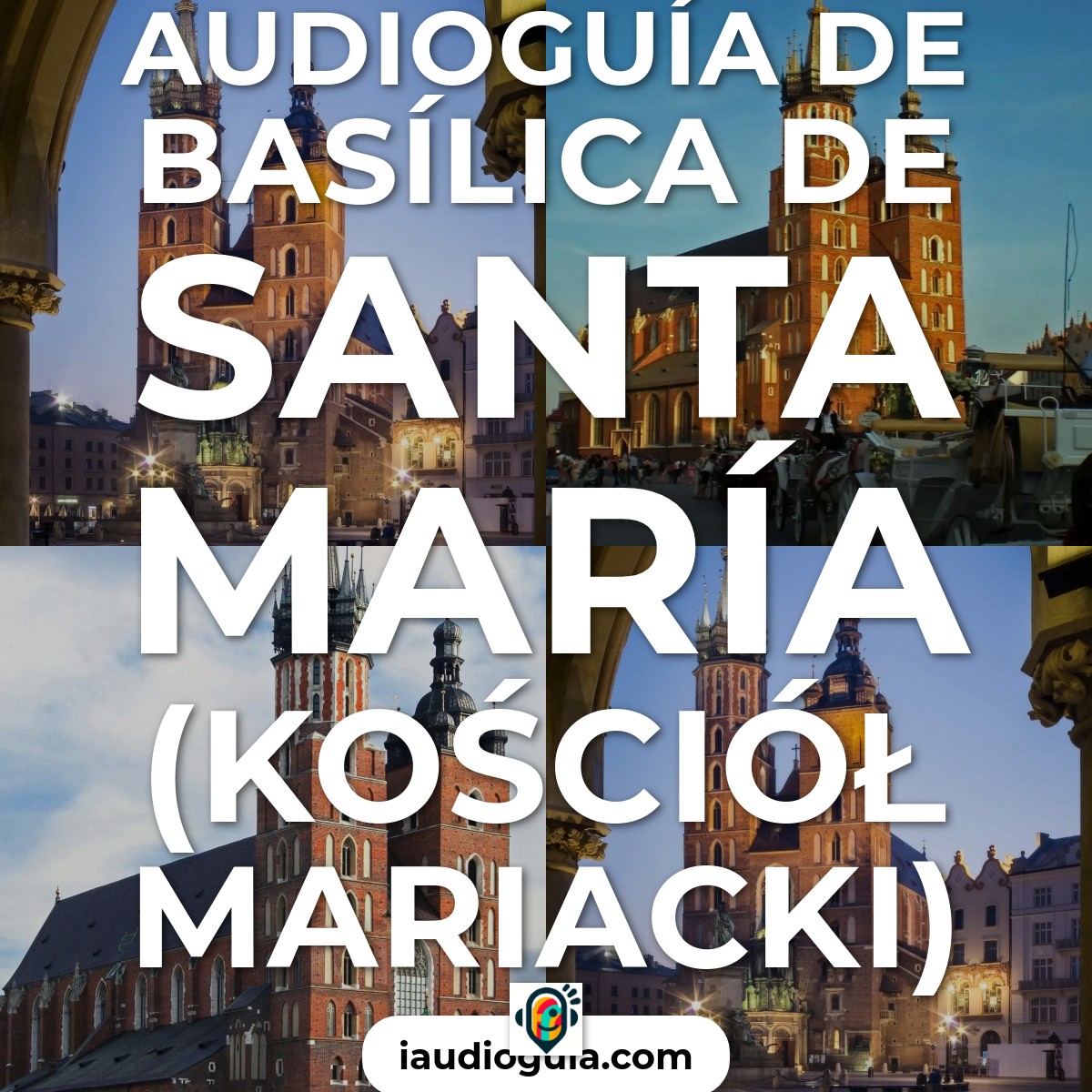 Audioguía de Basilica Santa Maria Kosciol Mariacki