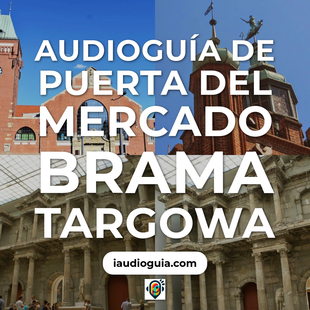 Audioguía de Puerta Del Mercado Brama Targowa