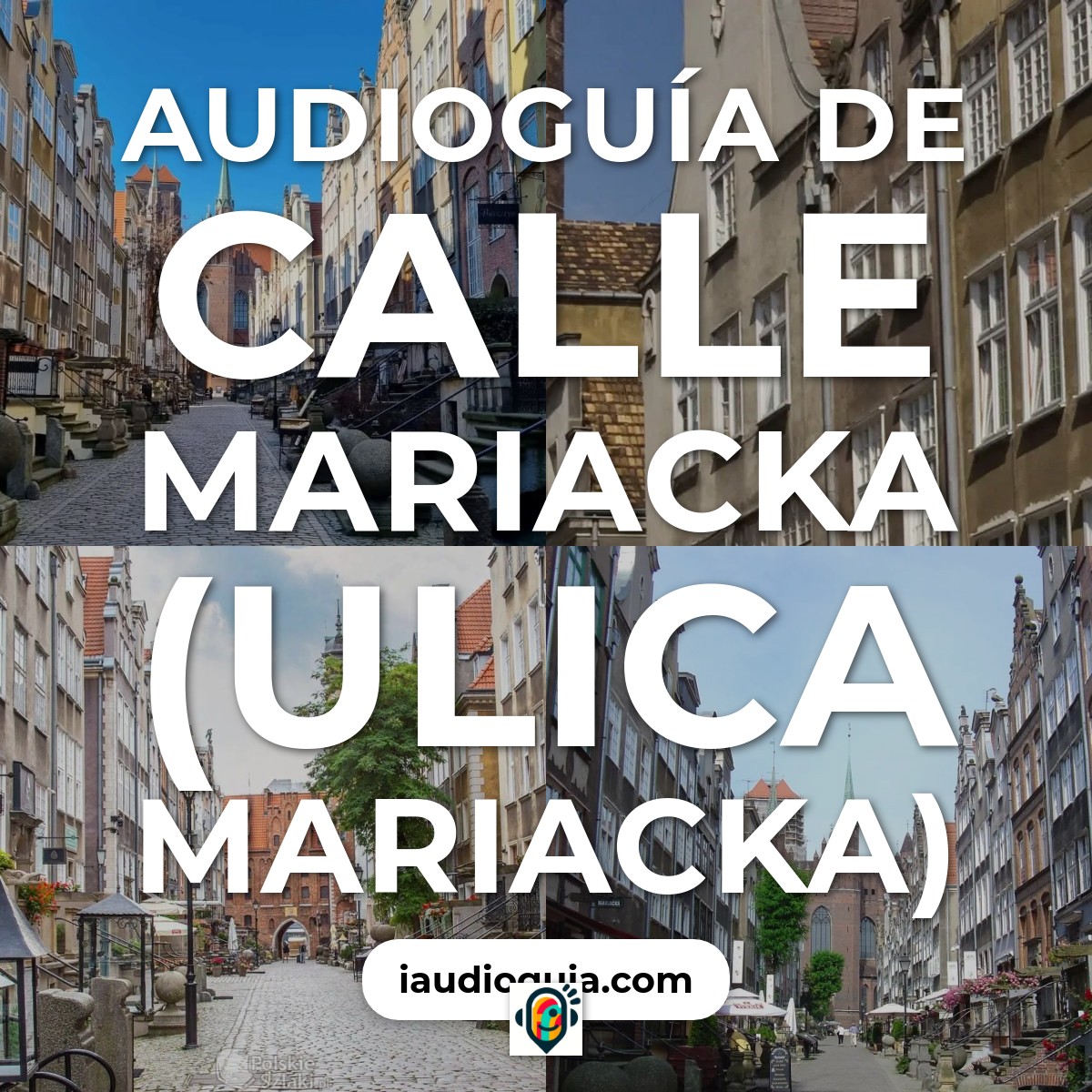Audioguía de Calle Mariacka Ulica Mariacka
