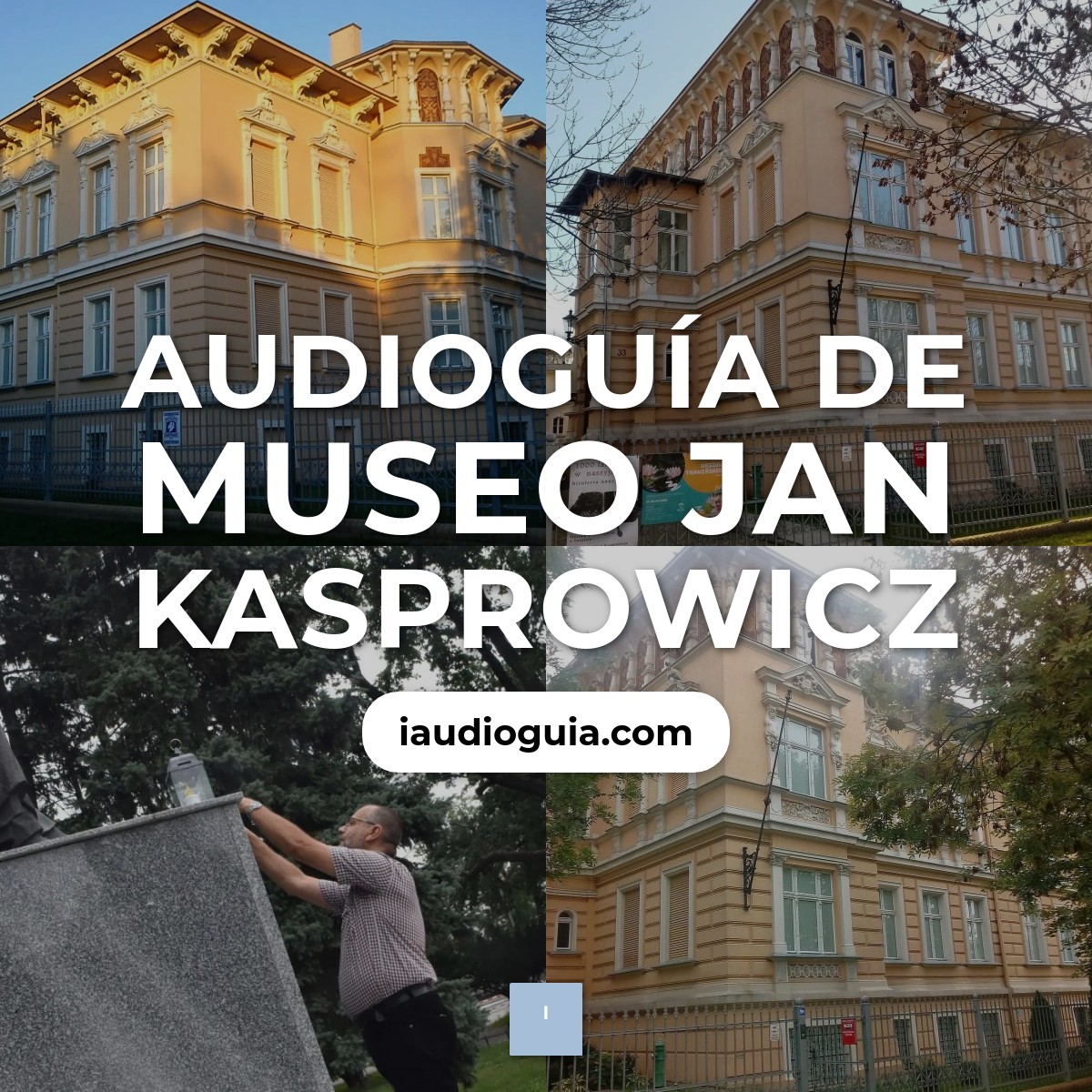 Audioguía de Museo Jan Kasprowicz
