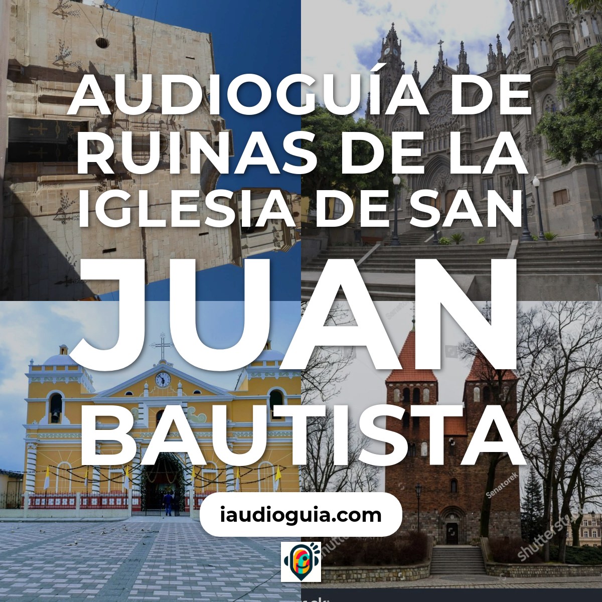 Audioguía de Ruinas Iglesia San Juan Bautista