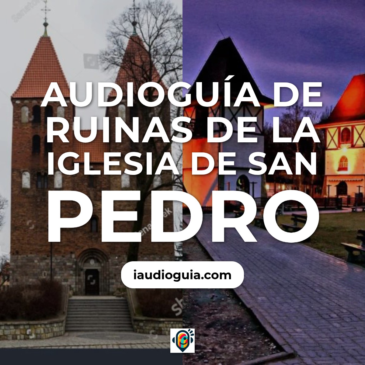 Audioguía de Ruinas Iglesia San Pedro