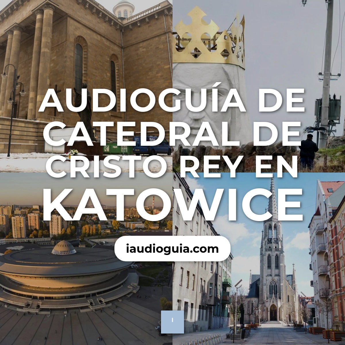 Audioguía de Catedral Cristo Rey