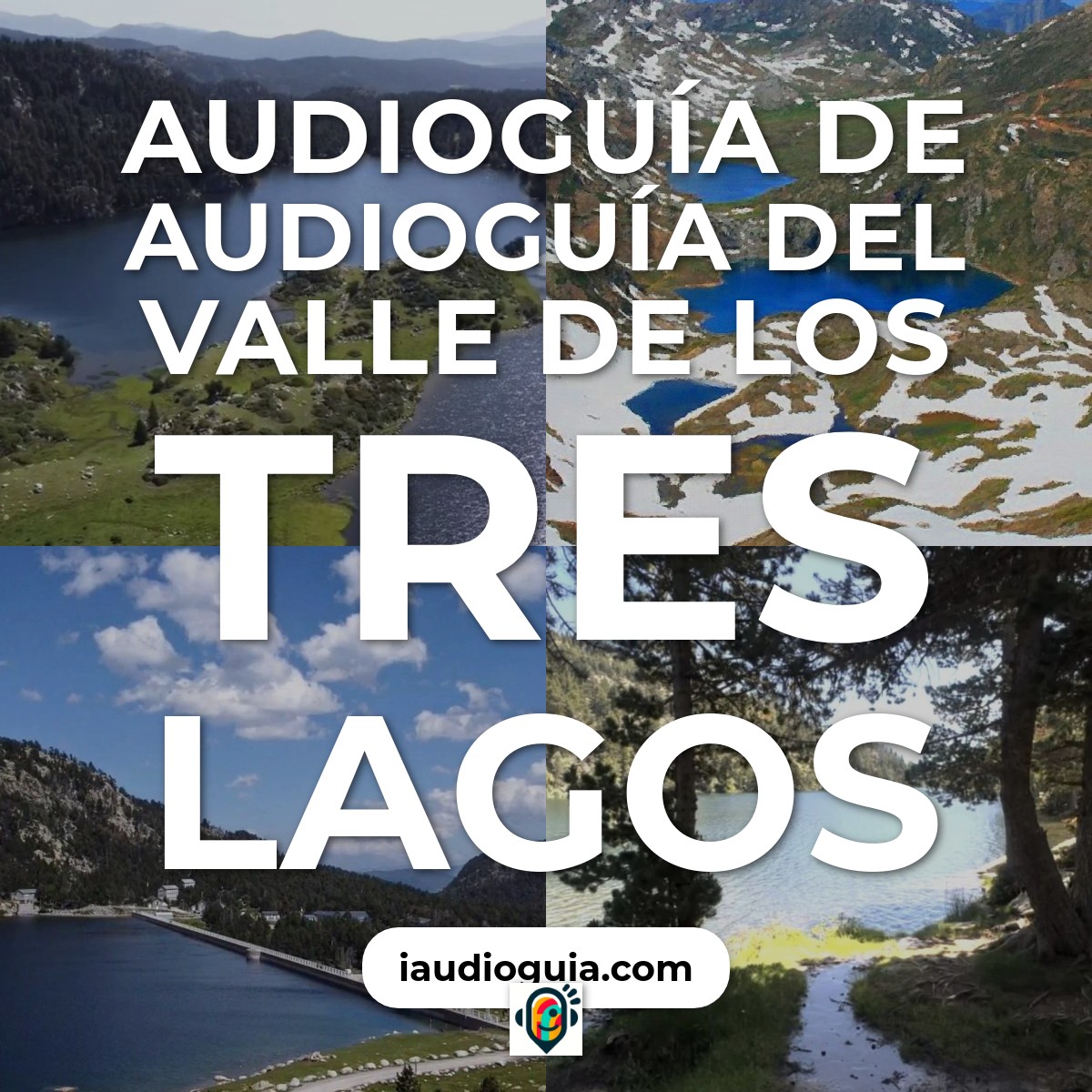 Audioguía de Valle Tres Lagos