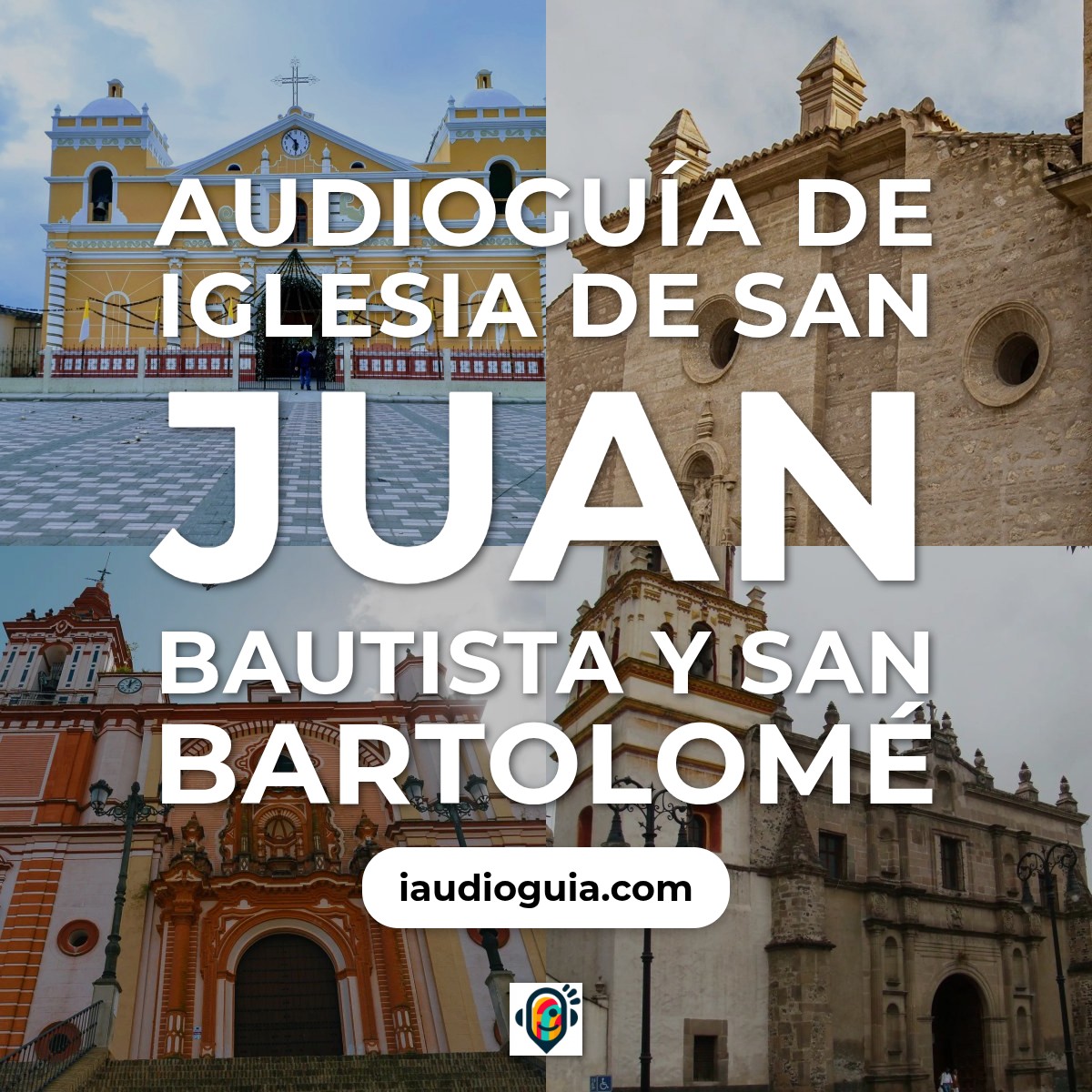 Audioguía de Iglesia San Juan Bautista San Bartolome