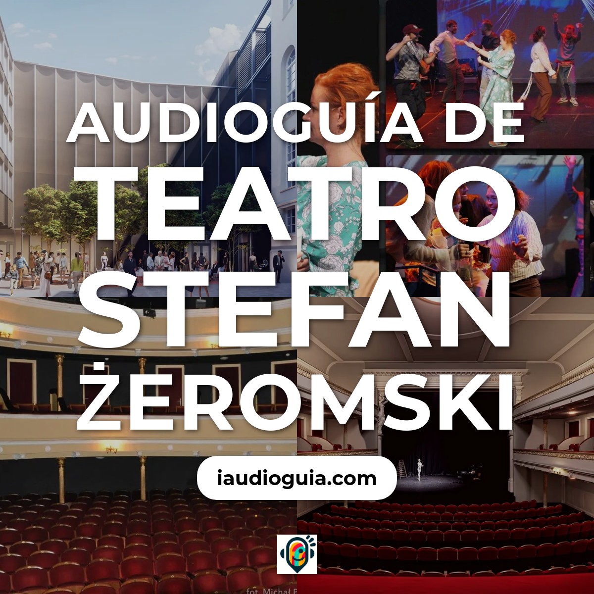 Audioguía de Teatro Stefan Zeromski