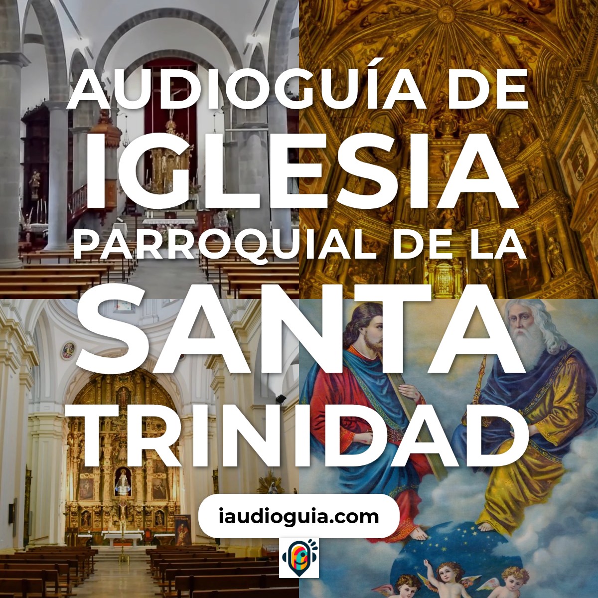 Audioguía de Iglesia Parroquial Santa Trinidad
