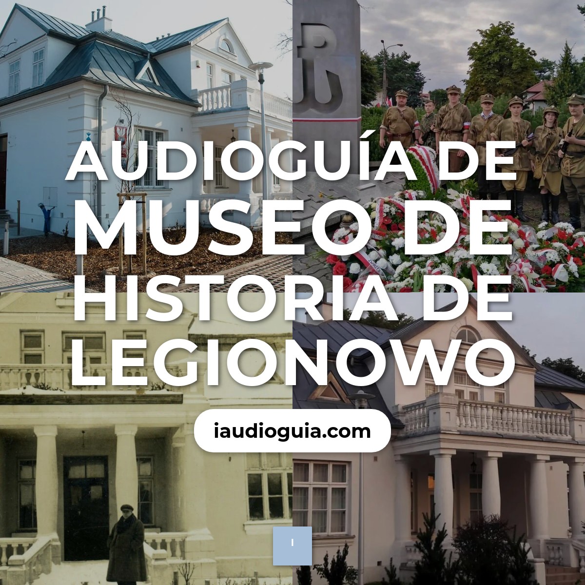 Audioguía de Muzeum Historyczne W Legionowie