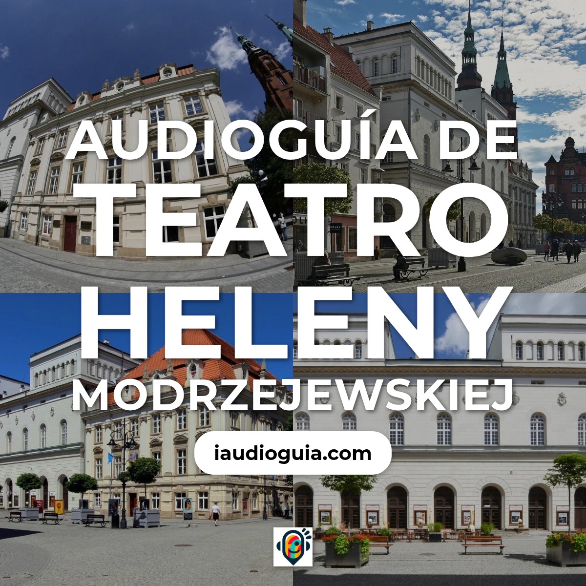 Audioguía de Teatro Heleny Modrzejewskiej