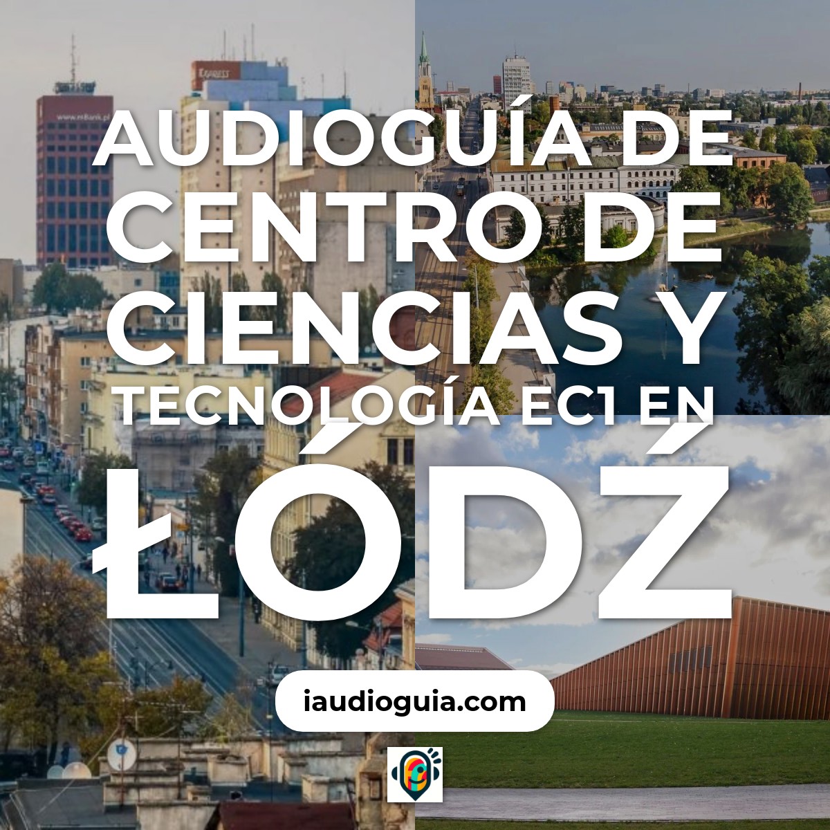 Audioguía de Centro Ciencias Tecnologia Ec1