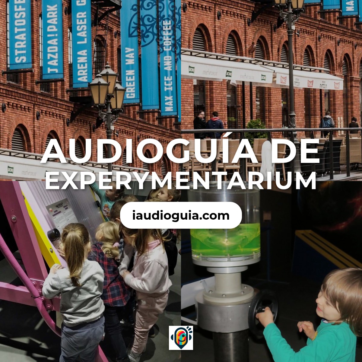 Audioguía de Experymentarium