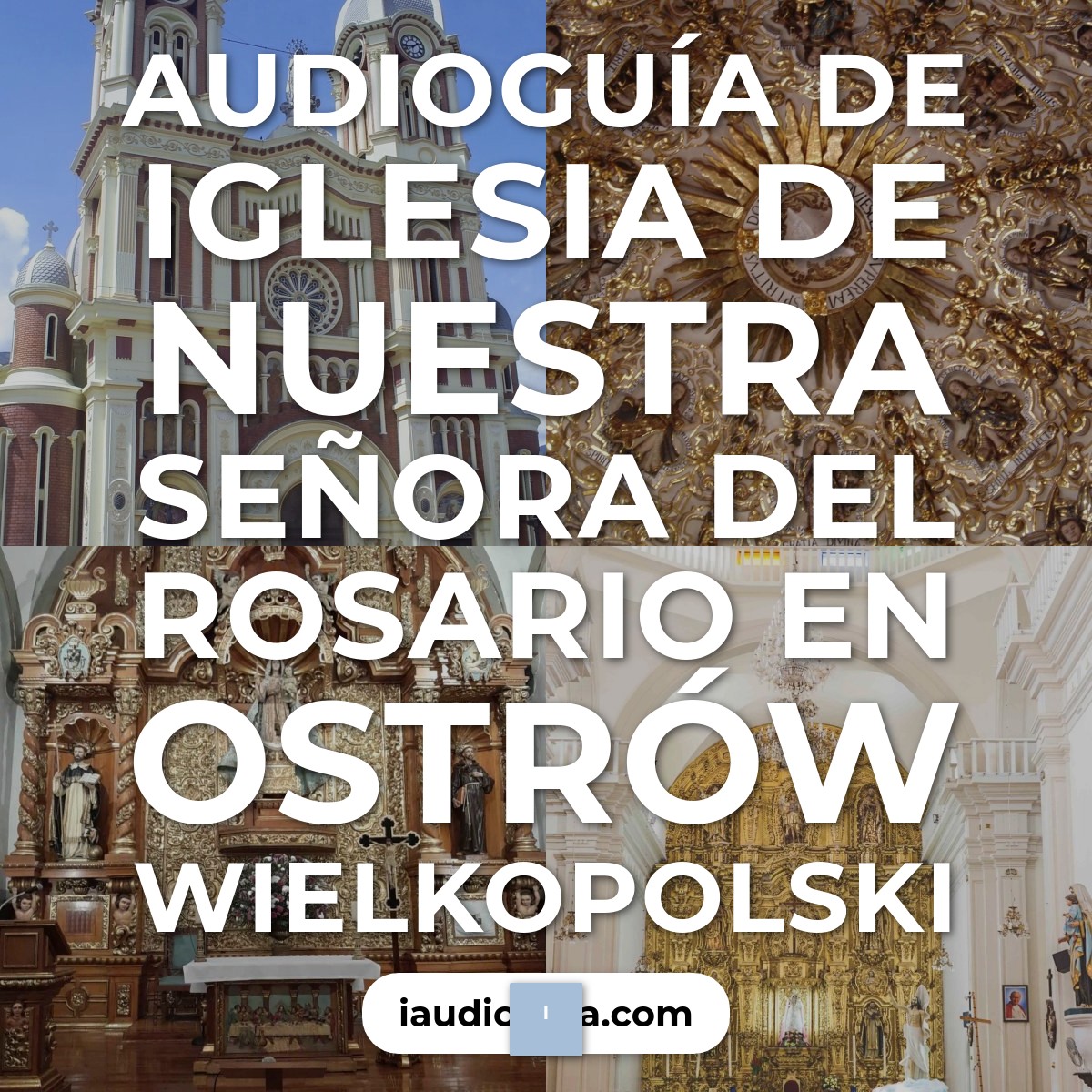 Audioguía de Iglesia Nuestra Senora Del Rosario