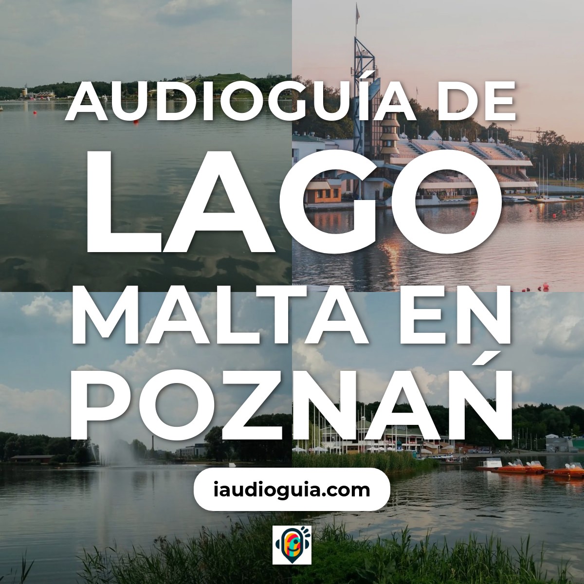 Audioguía de Lago Malta