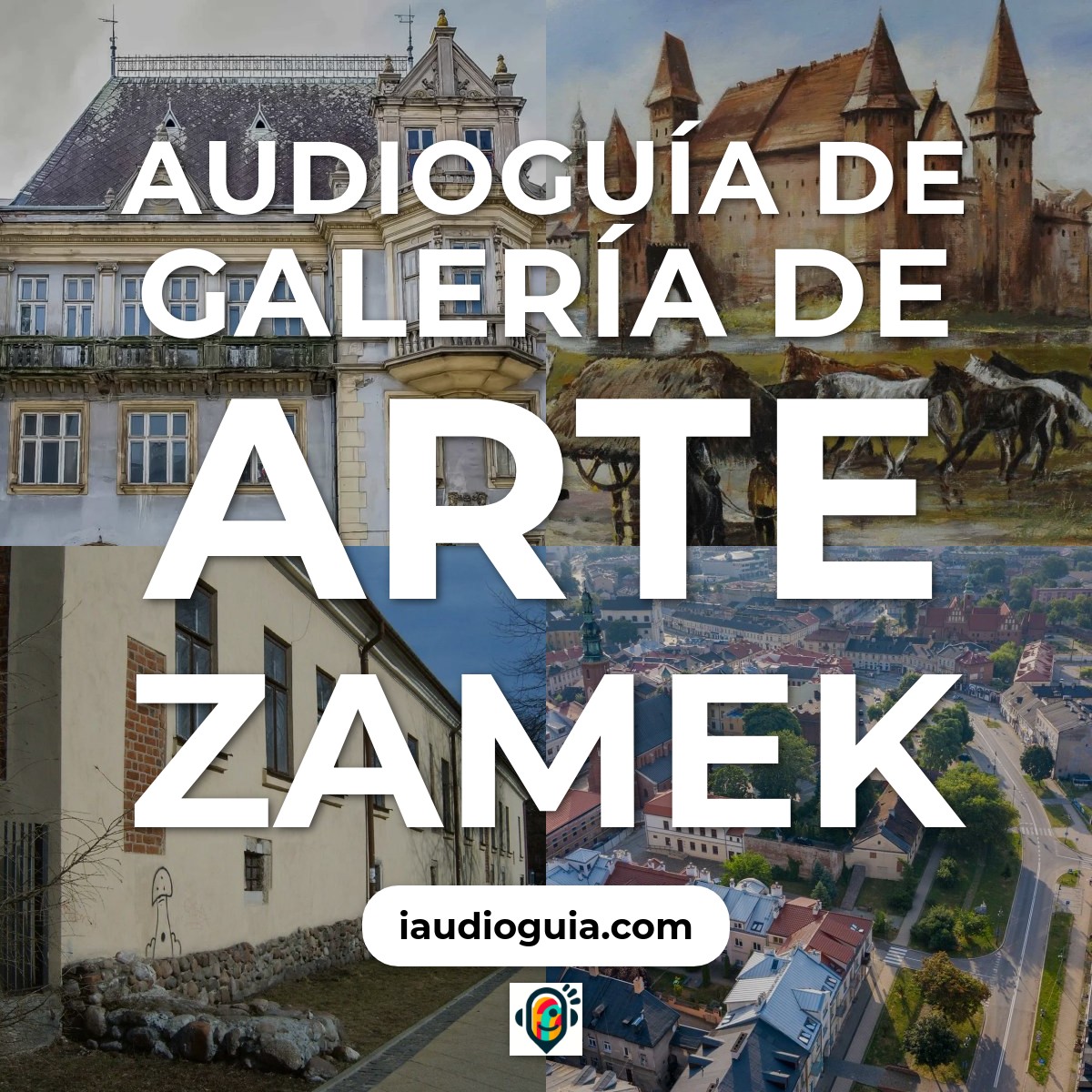 Audioguía de Galeria Arte Zamek
