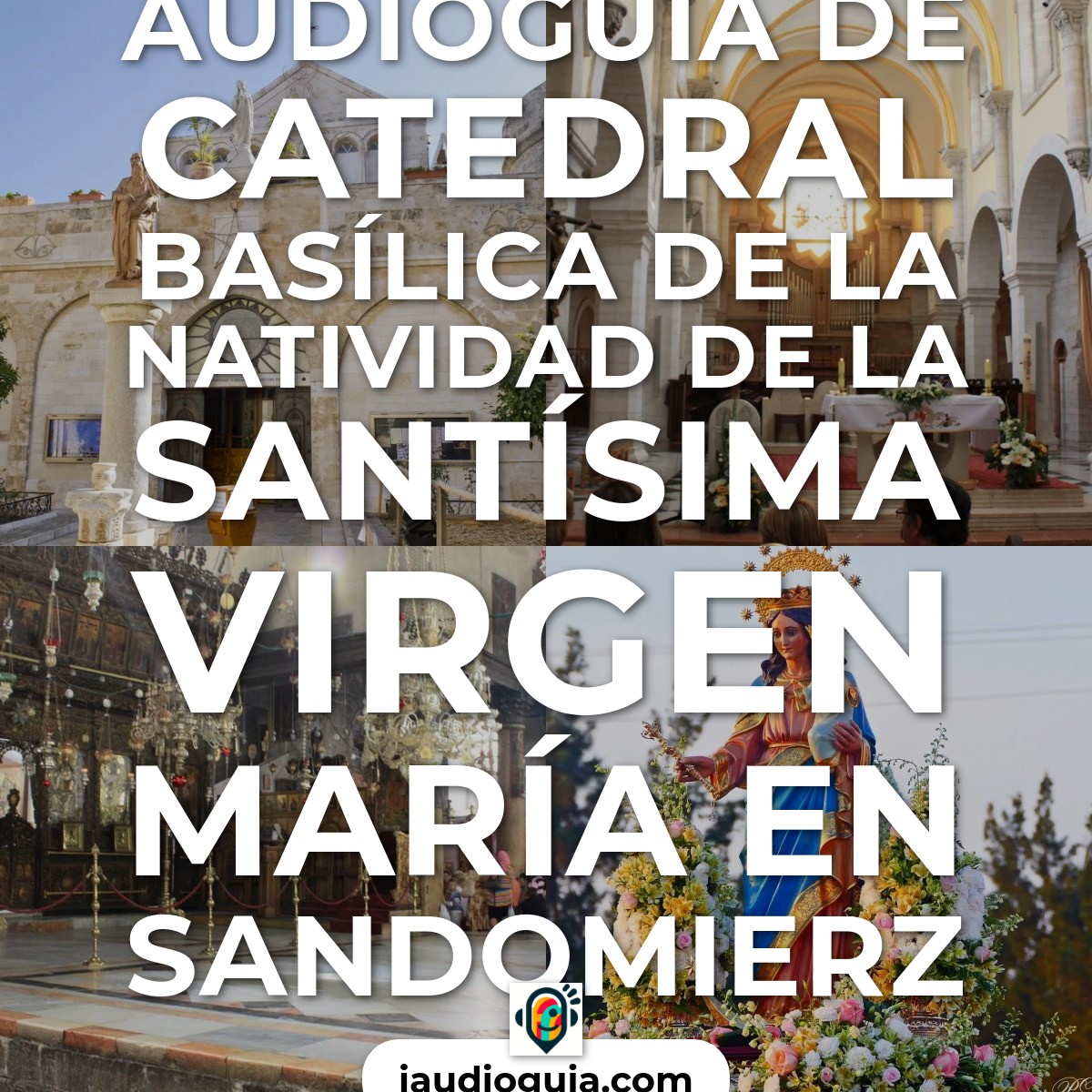 Audioguía de Catedral Basilica Natividad Santisima Virgen Maria