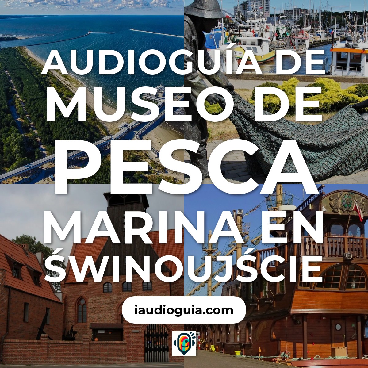 Audioguía de Museo Pesca Marina
